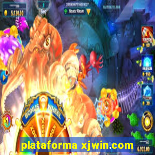 plataforma xjwin.com